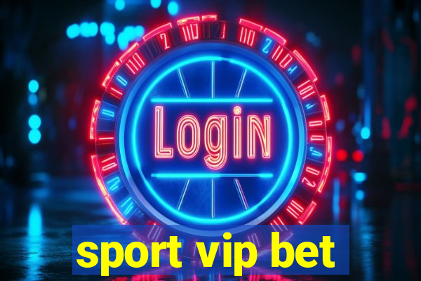 sport vip bet